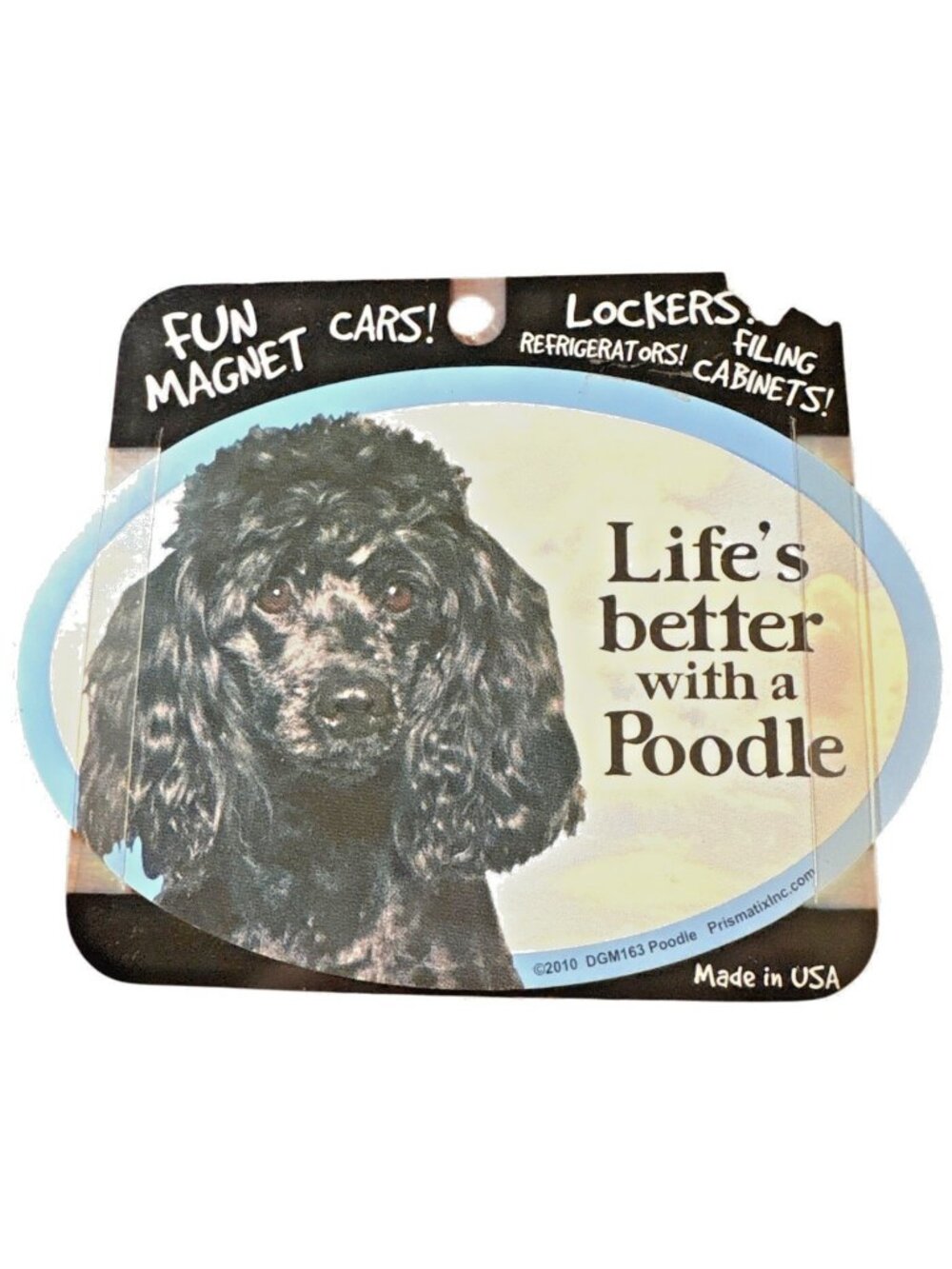 Lifes Better With A Poodle Magnet For Cars Lockers Refrigerator 2010 DGM163